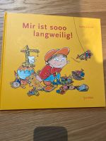 Buch - Mir ist sooo langweilig Bayern - Bamberg Vorschau