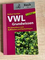 VWL Grundwissen: Ein Schnellkurs zum Auffrischen und Nachschlagen Rheinland-Pfalz - Großmaischeid Vorschau
