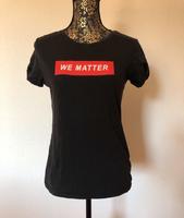 T-Shirt, Shirt, „WE MATTER“, Gr.S Baden-Württemberg - Göppingen Vorschau