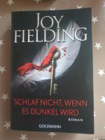Schlaf nicht, wenn es dunkel wird /Joy Fielding - SUPER SPANNEND Hessen - Linsengericht Vorschau