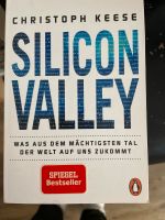 Silicon Valley, Christoph Keese Nordrhein-Westfalen - Soest Vorschau