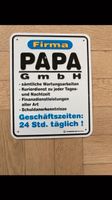 Blechschild Papa GmbH Nordrhein-Westfalen - Bornheim Vorschau