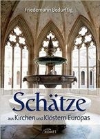 Schätze aus Kirchen und Klöstern Europas / Geb. Ausg. Nordrhein-Westfalen - Windeck Vorschau
