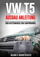 VW T5 Buch Ausbauanleitung Campingausbau Hessen - Kassel Vorschau