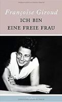 „Françoise Giroud“ Ich bin eine freie Frau, Buch, guter Zustand! Saarland - Riegelsberg Vorschau
