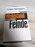 Wohlstand und seine Feinde Gabor Steingart Nordrhein-Westfalen - Geldern Vorschau