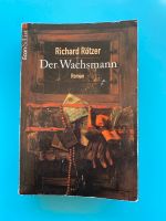 Der Wachsmann — Richard Rötzer Baden-Württemberg - Hohentengen am Hochrhein Vorschau