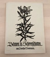 Dorothea Brockmann BLUMEN IN SCHERENSCHNITTEN 1953 Kösel Verl. HC Baden-Württemberg - Ettlingen Vorschau