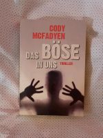 Das Böse in uns - Thriller - Krimi - Roman - Cody Mcfadyen Hessen - Kassel Vorschau