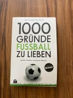 1000 Gründe Fußball zu lieben, Taschenbuch, NEU Rheinland-Pfalz - Miehlen Vorschau