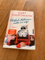 Plötzlich Millionärin- nichts wie weg! - Gaby Hauptmann Bayern - Tegernsee Vorschau