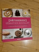 Koch-Backbuch "Pâtisserie" Sébastien Bouillet Berlin - Treptow Vorschau