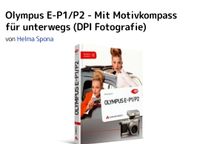 Olympus E - P1 / P2 Bedienungs - und Lehrbuch Bayern - Neustadt a. Main Vorschau