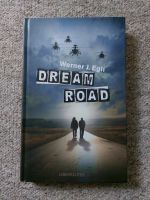 Dream Road von Werner Egli - Fantasy, Sience Fiction Thüringen - Neuhaus Vorschau