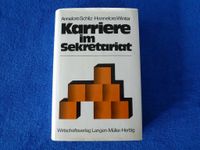 Karriere im Sekretariat, A. Schliz / H. Winter, 4.Auflage, 1980 Niedersachsen - Lüneburg Vorschau