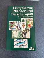 Harry Garms: Pflanzen und Tiere Europas, ein Bestimmungsbuch. Niedersachsen - Hildesheim Vorschau