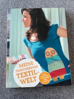 Meine faszinierende Textilwelt - Buch - DIY Bayern - Schwanstetten Vorschau