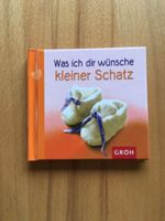 Buch "Was ich dir wünsche kleiner Schatz" - neu Bayern - Hirschaid Vorschau