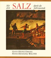 Mit dem Salz durch die Jahrtausende, 1984 Berlin - Lichtenberg Vorschau