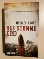 „Das stumme Kind“ von Michael Thode - Thriller Nordrhein-Westfalen - Herten Vorschau