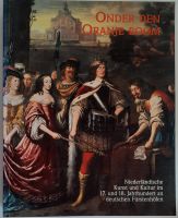 Onder den Oranje boom. Niederländische Kunst u Kultur 17. 18. Jh Friedrichshain-Kreuzberg - Friedrichshain Vorschau