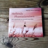 Heilende Phantasiereisen Thomas Niklas Panholzer Hörbuch Essen-West - Frohnhausen Vorschau
