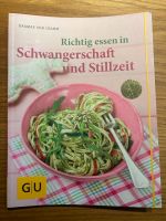 GU Richtig essen in Schwangerschaft und Stillzeit Kr. München - Grasbrunn Vorschau