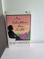 Jojo Moyes - Im Schatten das Licht Nordrhein-Westfalen - Werdohl Vorschau