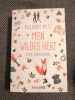 Melinda Metz - Mein wildes Herz Baden-Württemberg - Remshalden Vorschau