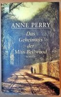 Anne Perry - Das Geheimnis der Miss Bellwood - Krimi Baden-Württemberg - Illerkirchberg Vorschau