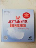 Das Achtsamkeit Übungsbuch Beruf und Alltag Stress Burnout Hannover - Bothfeld-Vahrenheide Vorschau