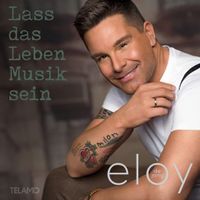 Eloy de Jong Lass das Leben Musik sein Hamburg-Mitte - Hamburg Wilhelmsburg Vorschau