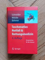 Taschenatlas Notfall & Rettungsmedizin: Kompendium für den Notarz Schleswig-Holstein - Kiel Vorschau