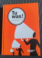 "Tu was" 77 Tipps für eine bessere Welt Greenpeace Hessen - Weimar (Lahn) Vorschau