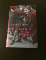 Blumen für den Führer Jugendbuch Seidel cbj gebundene Ausgabe Wuppertal - Elberfeld Vorschau