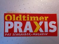 Oldtimer Praxis Aufkleber - Neu - inkl. Versand Rheinland-Pfalz - Idar-Oberstein Vorschau