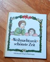 DDR Buch Weihnachtszeit schönste Zeit: Bilder- Liederbuch Sachsen - Meißen Vorschau