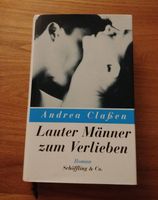 Andrea Claßen * Lauter Männer zum Verlieben Roman Buch Schöffling Nordrhein-Westfalen - Lüdenscheid Vorschau