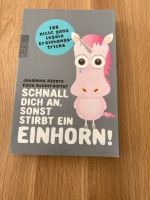 „Schnall dich an sonst stirbt ein Einhorn“ Bayern - Bruckmühl Vorschau