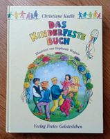 Das Kinderfeste Buch Christiane Kutik Waldorf Freies Geistesleben Bayern - Köfering Vorschau