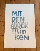 Mit den Augen trinken Siebdruck Kunstdruck Peter Ripka signiert Düsseldorf - Eller Vorschau