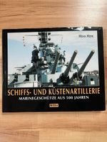 Buch Schiffs- und Küstenartillerie Marinegeschütze aus 500 Jahren Bayern - Thiersheim Vorschau