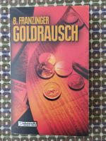 "Goldrausch" von Bernd Franzinger Rheinland-Pfalz - Westheim Vorschau