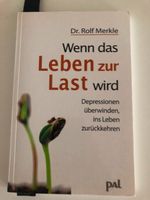 ISBN 978-3-923614-47-9, Wenn das Leben zur Last wird v. Dr. Rolf Berlin - Mitte Vorschau