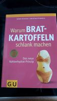 Warum Bratkartoffeln schlank machen, neues Buch, Diät Nordrhein-Westfalen - Hilden Vorschau