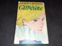 Buch Roman Catherine von Juliette Benzoni Bayern - Möhrendorf Vorschau