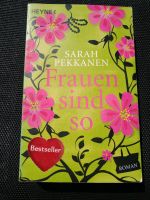 Frauen sind so Roman von Sarah Pekkanen Baden-Württemberg - Tübingen Vorschau