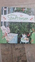 Neu Buch Grüne Stadtoasen Buch über Garten Gärtnern Sachsen-Anhalt - Magdeburg Vorschau