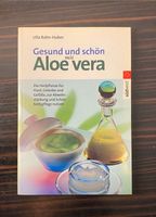Buch „ gesund und schön mit Aloe vera“ Bayern - Schwabhausen Vorschau