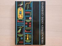 Hieroglyphen ohne Geheimnis. Gebunden, Hardcover Stuttgart - Möhringen Vorschau